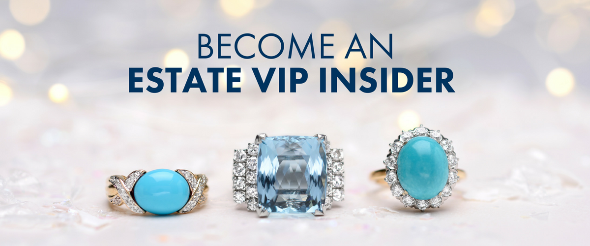 Become An Estate VIP Insider. Sign Up Below.